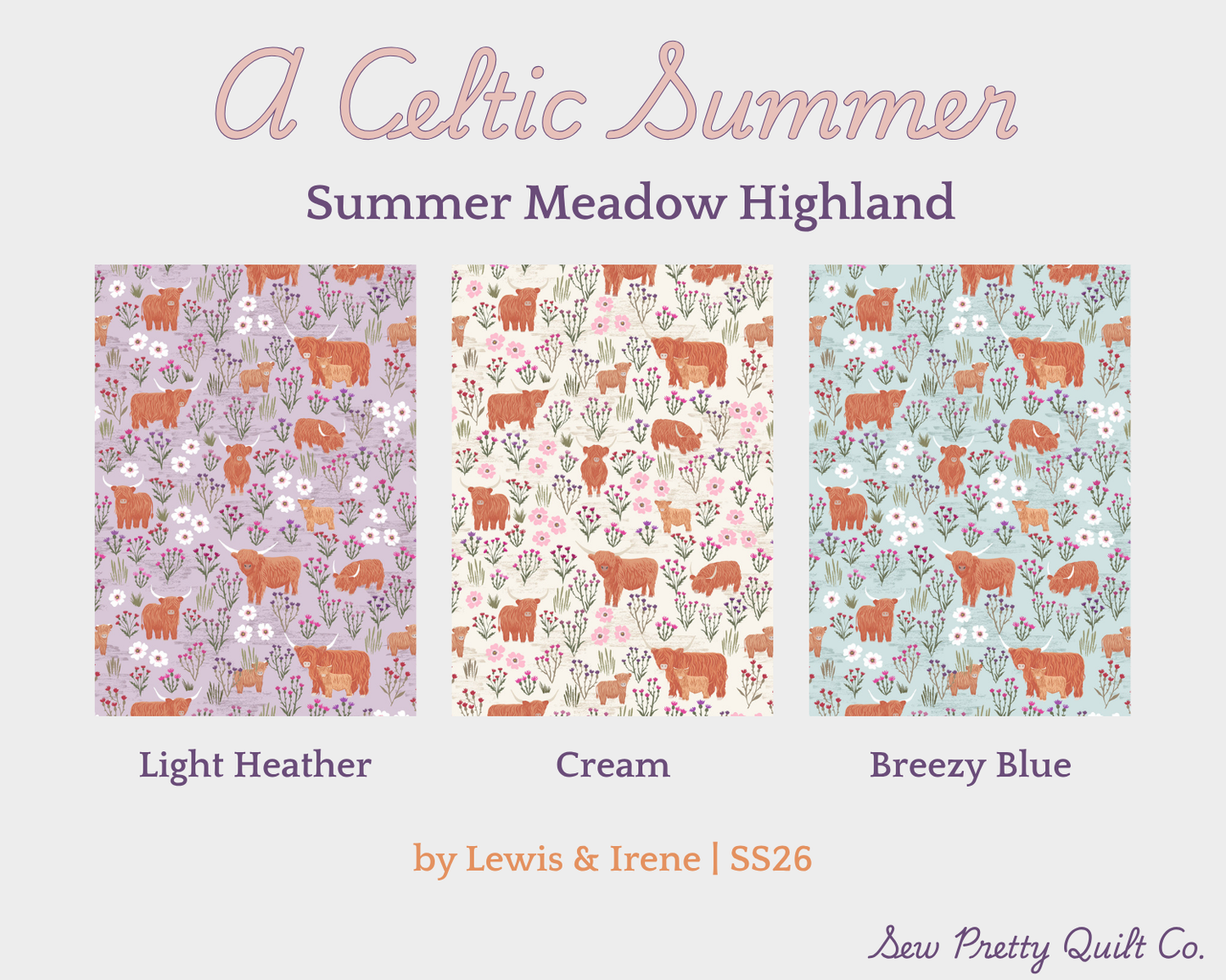 Three fabric swatches from A Celtic Summer collection by Lewis & Irene: Summer Meadow Highland features highland cow and Scottish thistle patterns in 'Light Heather', 'Cream', and 'Breezy Blue.'