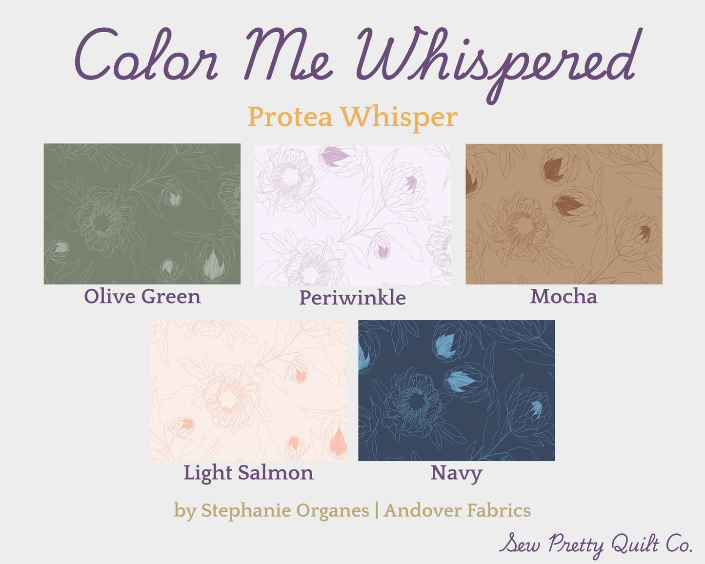 Color Me Whispered fabric bundle includes 28 fabrics with 6 pattern styles. Protea Whisper is a larger abstract floral line art pattern in five colors: olive green, periwinkle, mocha, light salmon, and navy.